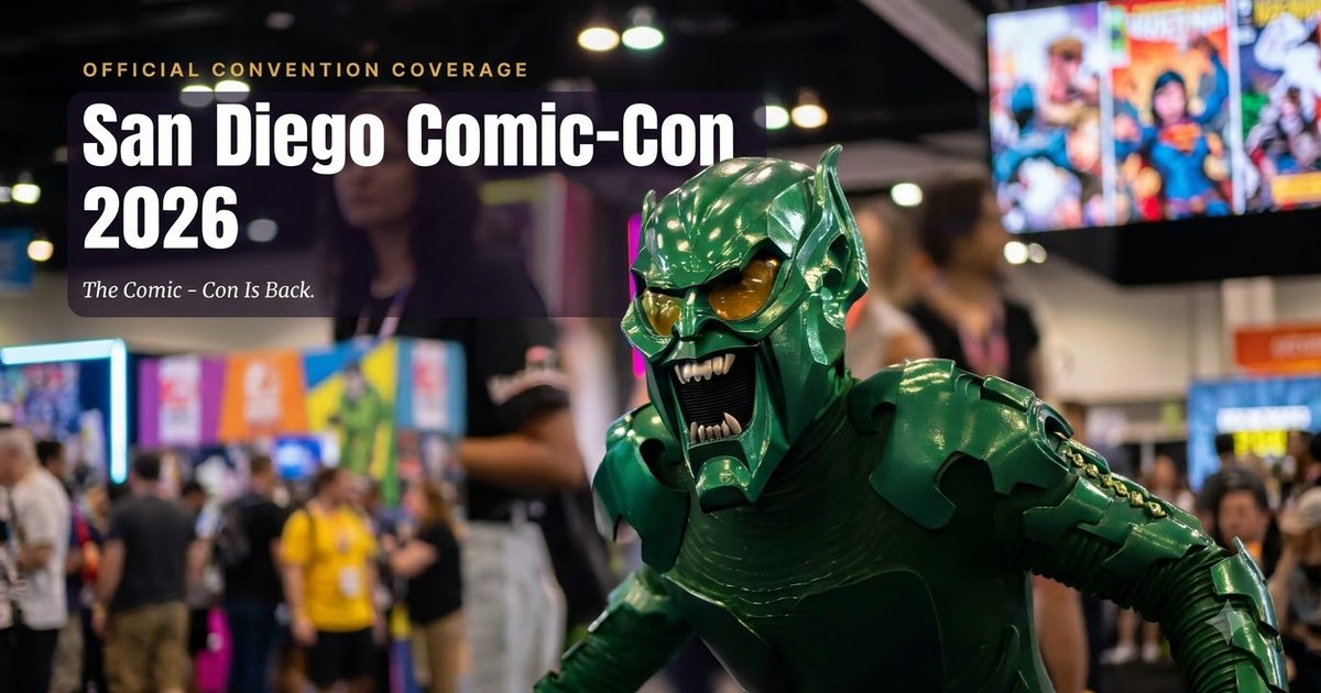 San Deigo Comic Con - 2026 | Special Edition